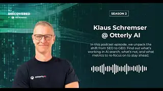 How to Show Up in AI Search: Klaus Schremser from Otterly AI - the Get Discovered Podcast [S2E1]