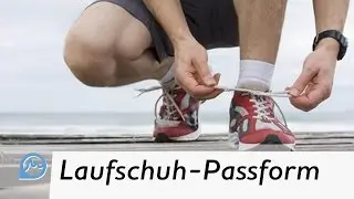 Die Passform I Laufschuh-Serie #3