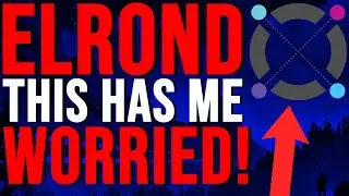 Elrond (EGLD) This Is Making Me WORRIED !!! Should You Buy Elrond Now?? Elrond Bear Market??