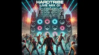 HARDTRIBE Live MIX 01