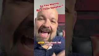 So you Wanna Be a TEDx Speaker No. 45 #tedxtalks #tedxspeakers #TEDxTalk #tedx #TEDx #tedxspeaker