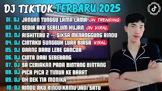DJ TIKTOK TERBARU 2O26 🎵 DJ JANGAN TUNGGU LAMA LAMA 🎵 DJ SEDIA AKU SEBELUM HUJAN FULL ALBUM 