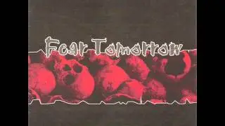 FEAR TOMORROW - Born In Blood 1999 [FULL ALBUM]