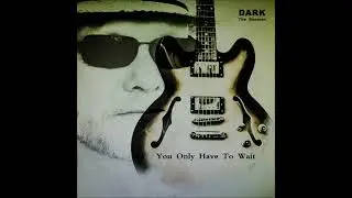 DARK The Bopman - You Only Have To Wait
