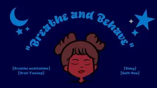 [F4F] [F4TF][Brat Taming]A Gentle but Firm Breathing Meditation with your Girlfriend