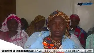 Commune De Thiare Ndialgui Examen Et Vote Du Budget De L'annee 2026