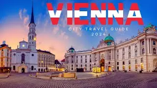 Austria Vienna Travel Tour Guide 2024 Things to Know Before you Visit Vienna