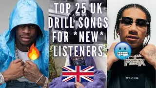 TOP 25 UK DRILL SONGS FOR *NEW* LISTENERS (2021)