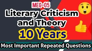 IGNOU MEG-05 (Literary Criticism and Theory) 10 Years  Previous Most Important Repeated Questions