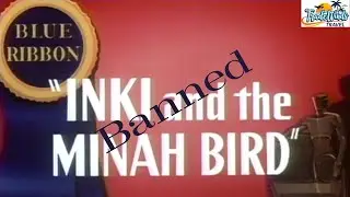 1943 -- Inki and the Minah Bird -- Banned Warner Bros. Cartoon