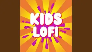 Kids Lofi