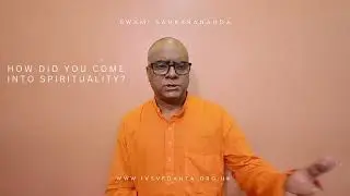 How did you come into spirituality? - Swami Sankarananda