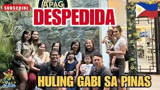 PARANG AYAW NA BUMALIK SA CANADA | LAST NIGHT SA PINAS | BUHAY PINAS AT CANADA