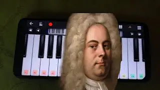 classical music on mobile piano!? | Handel - sarabande