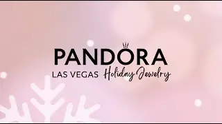 Holiday Jewelry 2021 Product Preview - Pandora Las Vegas