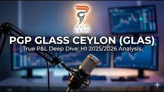 True P&L Deep Dive: PGP GLASS (GLAS) -  The Most 