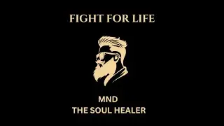 Fight for Life | Motivational Song | Empowerment Anthem@MNDTHESOULHEALER