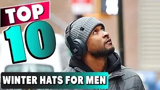 Best Winter Hats for Men In 2025 - Top 10 New Winter Hats for Mens Review