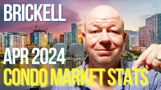 Brickell Condo Market Stats Apr 2024