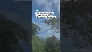 Keracunan Camping  #campingindonesia #campingjogja #campingmurah