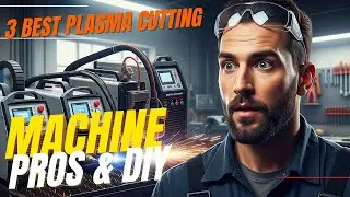 The TOP 3 Plasma Cutters You Should Buy in 2025