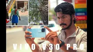 VIVO V30 Pro | First Look | Camera review by Photographer | Initial Impressions