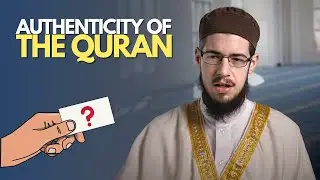 Разъяснение подлинности Корана | Каковы доказательства? | Имам Том Факчин