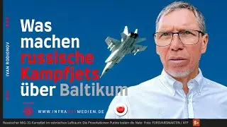 Was machen russische Kampfjets &uuml;ber Baltikum
