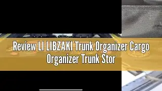 Review LI LIBZAKI Trunk Organizer Cargo Organizer Trunk Storage Waterproof Collapsible Durable Multi