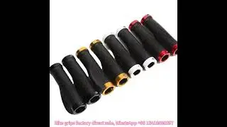 Customizable MTB grips, factory direct sale MTB grips, WhatsApp + 86 13418690397