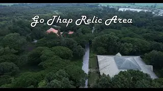 Go Thap Relic Area: A Historical Crossroads | Khu di t&iacute;ch G&ograve; Th&aacute;p | Dong Thap Province