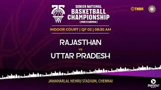 QF2 | RAJASTHAN VS UTTAR PRADESH | MEN | 75TH SENIOR NATIONALS BASKETBALL CHAMPIONSHIP