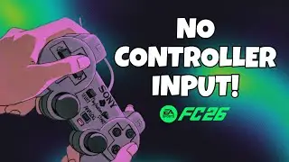 How to Fix No Controller Input on PC! | FC 26
