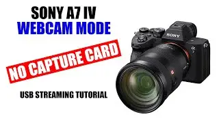 Как использовать Sony a7 IV в качестве веб-камеры [без карты захвата] Учебное пособие по потоково...