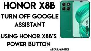 Unlocking the Secret: Honor X8b's Google Assistant Power Button