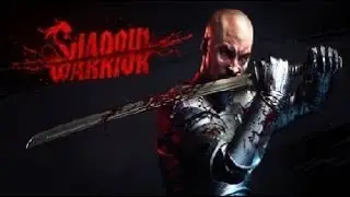 Let's play Shadow Warrior partie 8 - Je suis rentr&eacute; chez moi