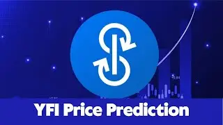 YFI Price Prediction 2023 / YFI News Today / YFI Technical Analysis