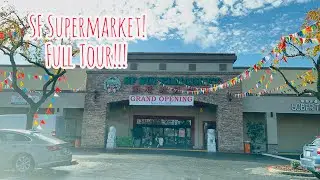 GRAND OPENING SF SUPERMARKET TOUR IN RANCHO CORDOVA CALIFORNIA!