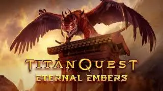 Titan Quest COMPLETE OST [Eternal Embers]