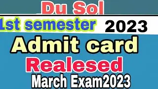 sol first semester admit card released for Exam march 2023 | sol 1st semester admit card released
