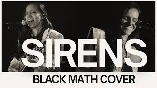 Black Math | Sirens (Cover)