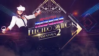 Electro Swing Essentials 2