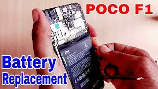 How to Remove Battery POCO F1 | Replacement Battery Xiaomi POCO F1 | Change Battery POCO F1