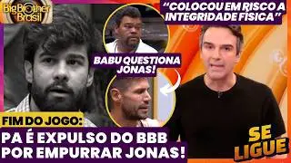 BBB 26 🔥 Paulo Augusto (PA) é expulso! Tadeu diz que colocou a integridade física do Jonas em Risco!