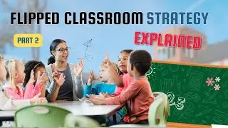 Flipped Classroom REVOLUTIONIZES Traditional Teaching Methods! #teachconnect #teachers