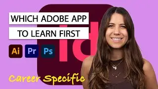 Photoshop vs Illustrator vs InDesign vs Premiere Pro &ndash; Which Adobe App Should You Learn First?