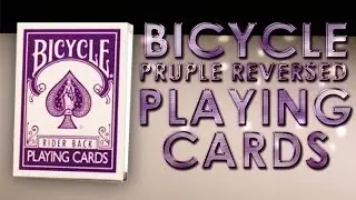 Deck Review: Bicycle Purple Reversed Back Made By Magic Makers