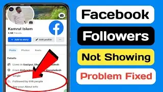 How To Fix Facebook Followers Not Showing Problem ( Update 2024 )