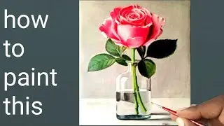 How to Paint a Realistic Rose 🌹 in a Glass Vase | Step by Step Oil Painting Tutorial 