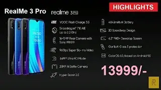 REALME 3 PRO HIGHLIGHTS | REALME 3 PRO ALL SPECIFICATION | REALME 3 PRO LAUNCH HIGHLIGHTS |